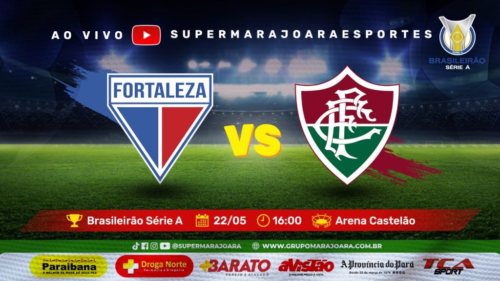 FORTALEZA X FLUMINENSE | CAMPEONATO BRASILEIRO SÉRIE A