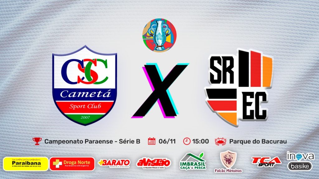 ⚽ CAMETÁ X SANTA ROSA | CAMPEONATO PARAENSE SÉRIE B