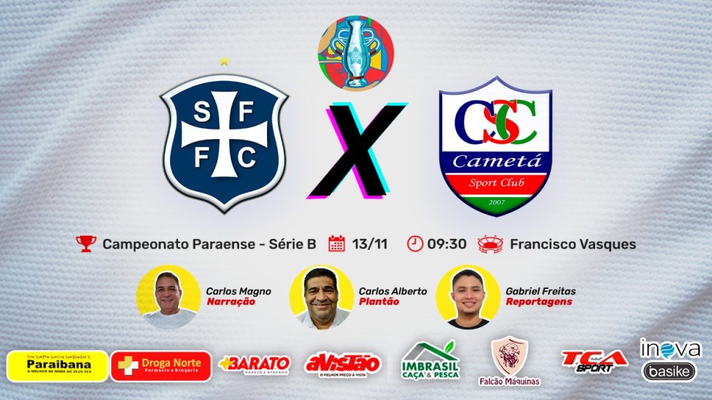 ⚽ SÃO FRANCISCO X CAMETÁ | CAMPEONATO PARAENSE SÉRIE B